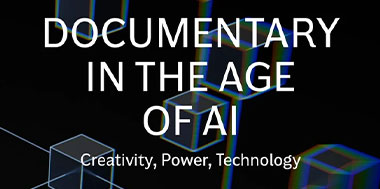 Documentary in the Age of AI